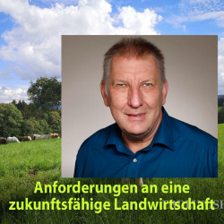 Sa. 18 Uhr: Dirk Hillerkus, Anforderungen an eine zukunftsfähige Landwirtschaft